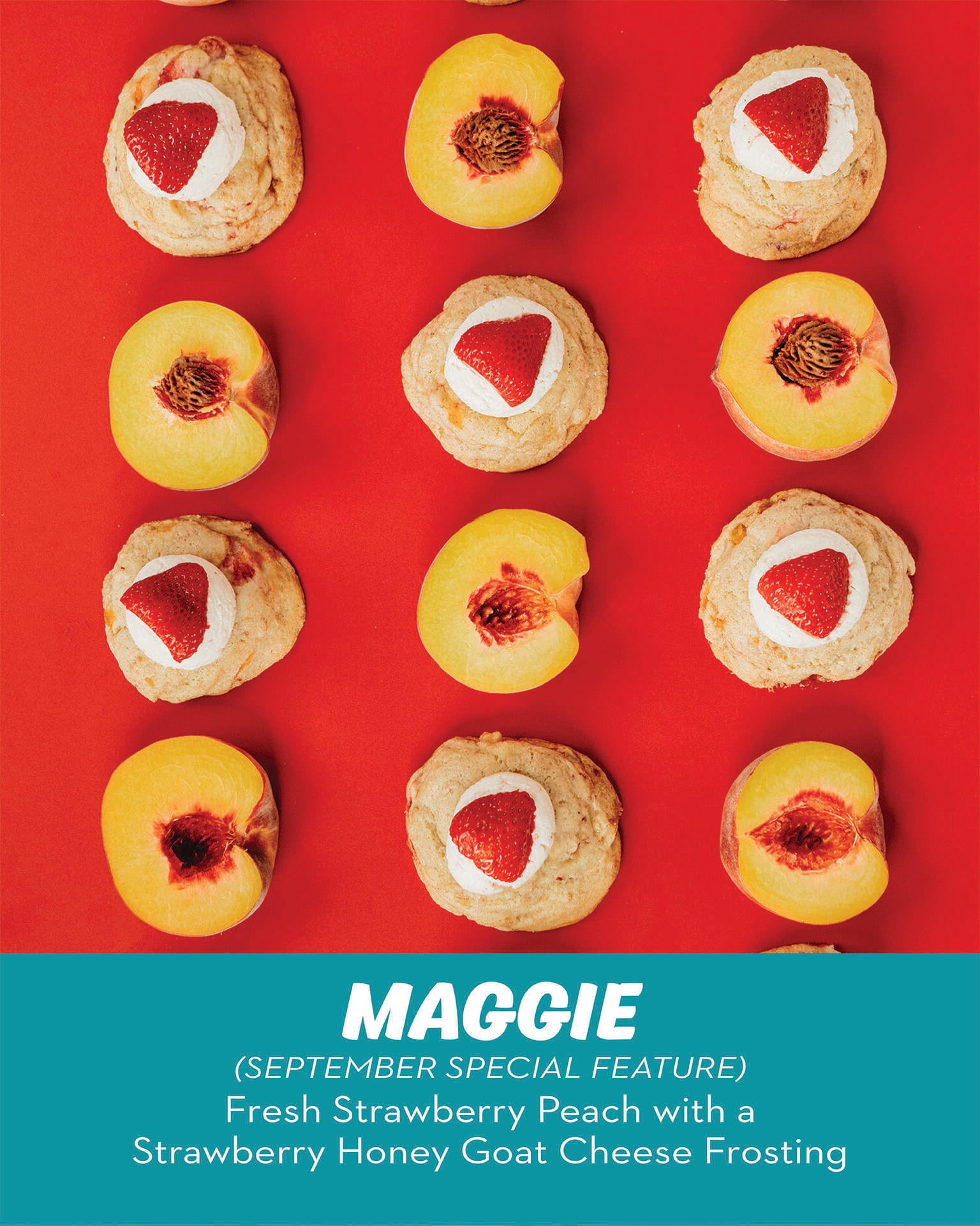 RubySnap Maggie Cookie. Fresh strawberry peach cookie with a strawberry honey goat cheese frosting